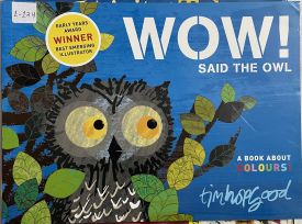 Wow! Said the Owl – A Book About Colours!