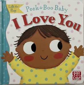Peek A Book Baby I Love You