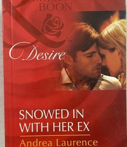 Mills and Boon Desire Snowed In with Her Ex