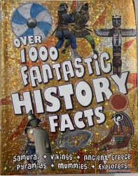 Over 1000 Fantastic History Facts