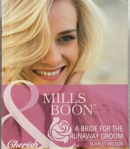 Mills and Boon Cherish A Bride for the Runaway Groom