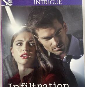 Mills and Boon Romance Suspense Intrigue Infiltration