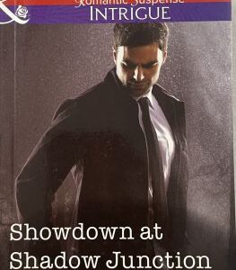 Mills and Boon Romance Suspense Intrigue Showdown at Shadow Junction