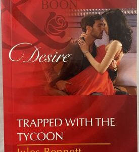 Mills and Boon Desire Trapped with the Tycoon