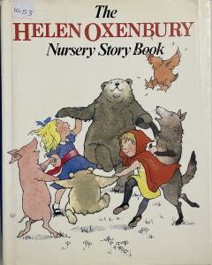 The Helen Oxenbury Nursery Story Book