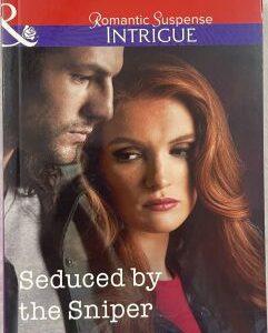 Mills and Boon Romance Suspense Intrigue Seduced by the Sniper