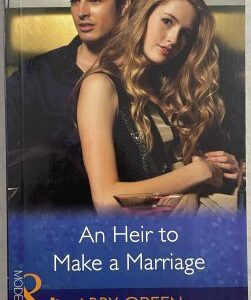 Mills and Boon Modern An Heir to Make a Marriage
