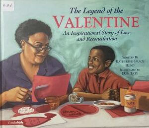 The Legend of the Valentine – An Inspirational Story of Love and Reconciliation