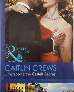 Mills and Boon Modern Unwrapping the Castelli Secret