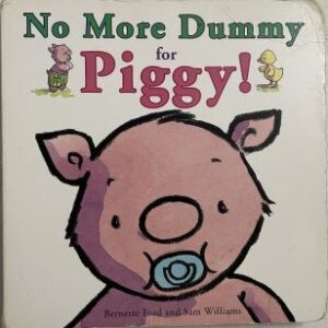 No More Dummy For Piggy!