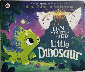 Ten Minutes to Bed Little Dinosaur