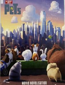 The Secret Life of Pets – Movie Novelisation