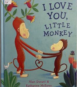 I Love You, Little Monkey