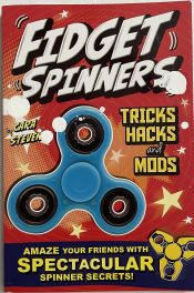 Fidget Spinners Tricks Hacks and Mods