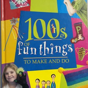 100s of Fun Things to Make and Do