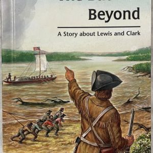 The Back of Beyond – A Story about Lewis and Clark