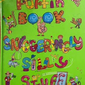 The Puffin Book of Sniggeringly Silly Stuff