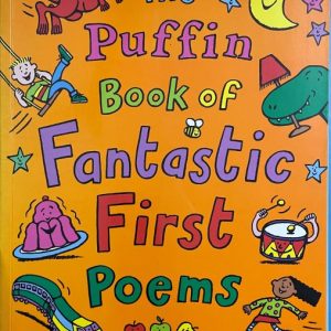 The Puffin book of Fantastic First Poems