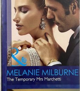 Mills and Boon Modern The Temporary Mrs Marchetti