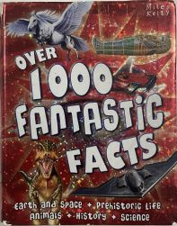 Over 1000 Fantastic Facts