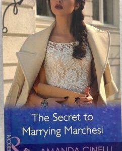 Mills and Boon Modern The Secret to Marrying Marchesi