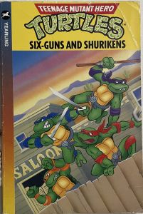 Turtles Six Guns and Shurikens
