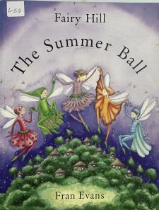 Fairy Hill - The Summer Ball